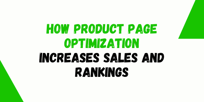 How Product Page Optimization Increases Sales and Rankings